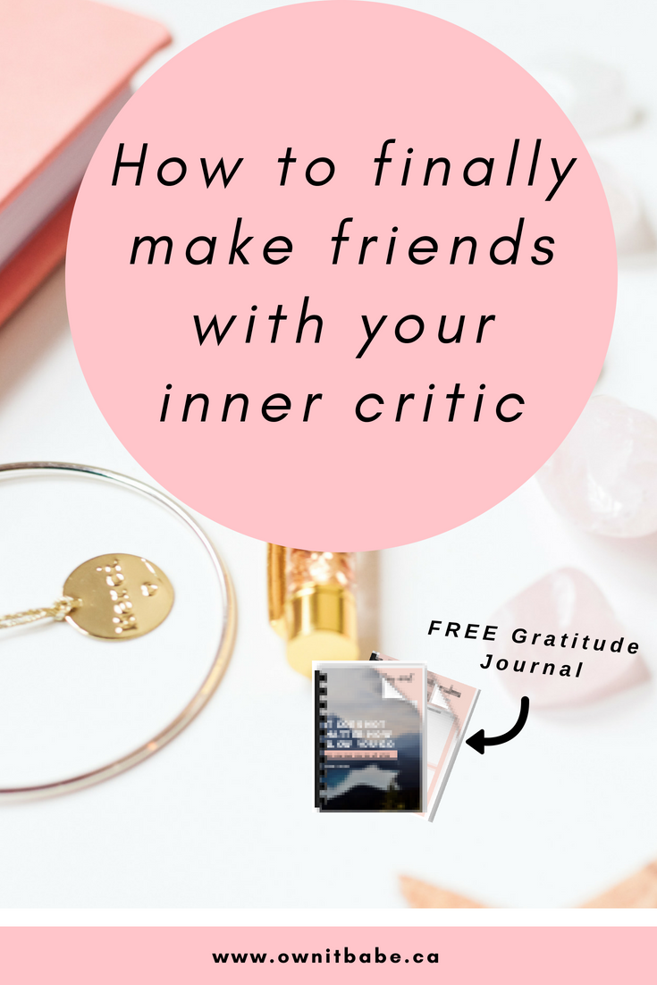 7 Helpful Tips for dealing with your inner critic, by Rini Frey - ownitbabe.ca #selflove #innercritic #selfconfidence