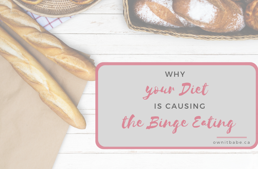 Why dieting causes binge eating and how to stop the vicious binge cycle, by Rini Frey - ownitbabe.ca #bingeeating #edrecovery #intuitiveeating #bodypositivity