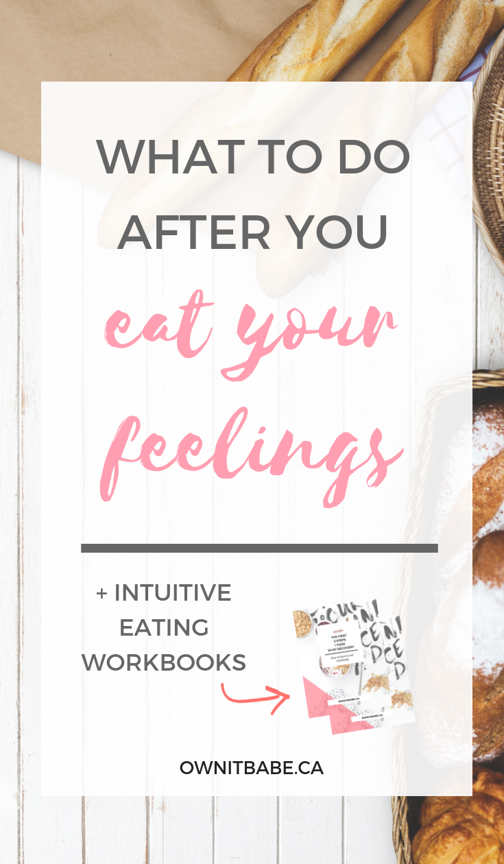 Emotional Eating can be a painful habit, but what if you changed your mindset about it? What if you made it part of your coping mechanism tool box, amongst other valuable tools? Read more about what to do after you eat your feelings, because I promise, it will bring you some comfort today. By Rini Frey - ownitbabe.ca #emotionaleating #foodfreedom #intuitiveeating