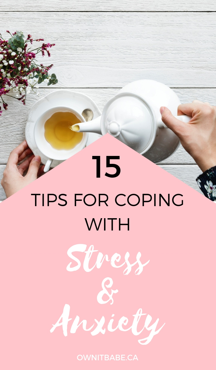 15 Tips for coping with stress and anxiety, including practical action-steps you can take right now to keep calm and carry on, by Rini Frey - ownitbabe.ca (Free Mental Health Check List inside)