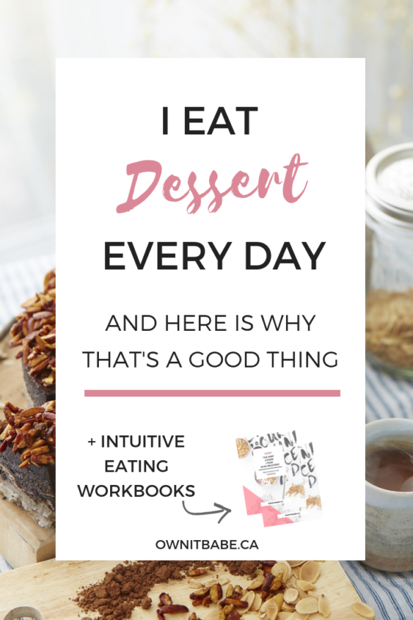 Why eating dessert every night supports my health Own It Babe