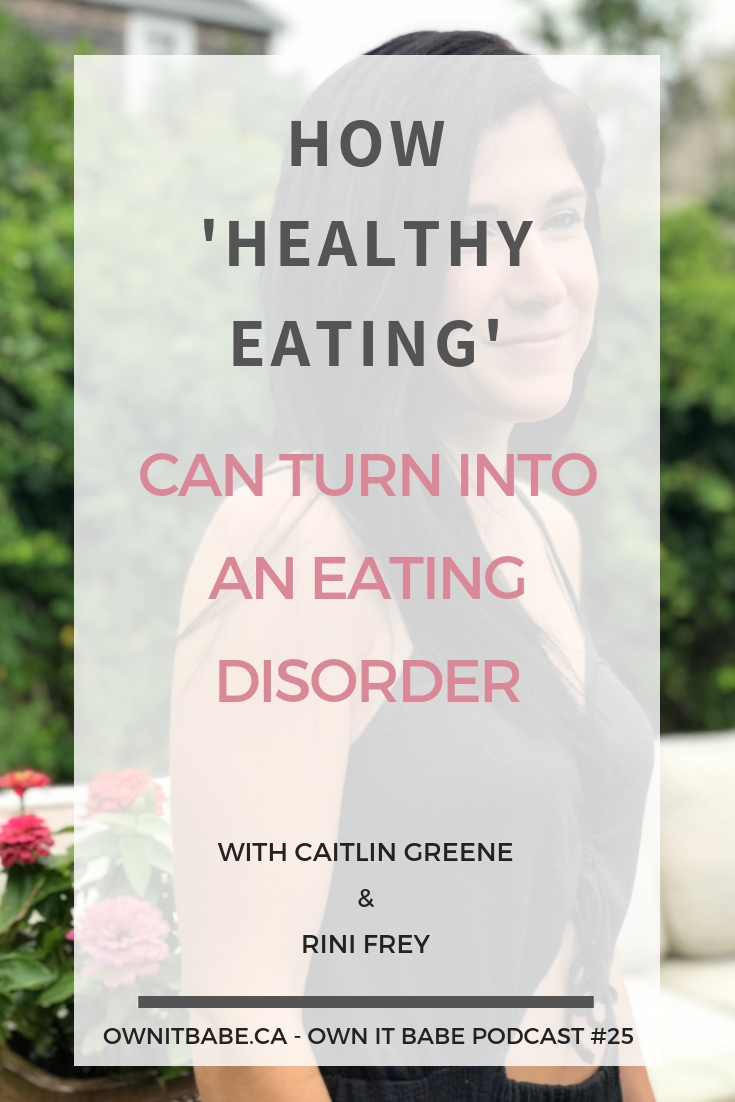 Own it Babe episode #25 with Caitlin Greene from @starinfinitefood. We chat about her story of how an innocent attempt to 'get healthy' turned into a year-long eating disorder, as well as the steps she took to heal her relationship to food and her body. By Rini Frey, ownitbabe.ca