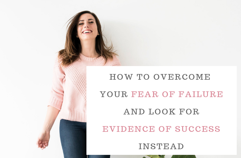 How I overcame my pattern of feeling like a failure / being afraid to fail into looking and finding evidence as to why I will succeed and fulfill my desires, by Rini Frey, Own it Babe #selfdevelopment #personalgrowth