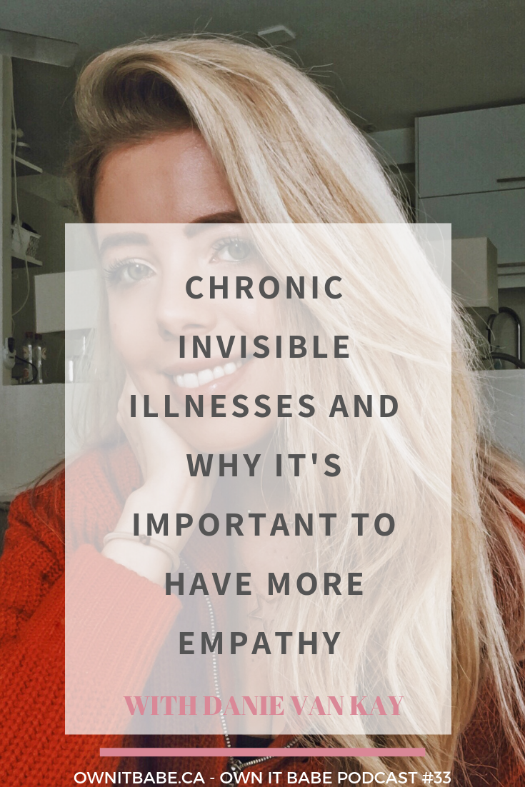Why chronic invisible illnesses often get misdiagnosed and are accompanied with disordered eating and how to live life with chronic pain, an inspiring story of resilience, strength and bravery with Danie van Kay and Rini Frey, Own it Babe Episode 33